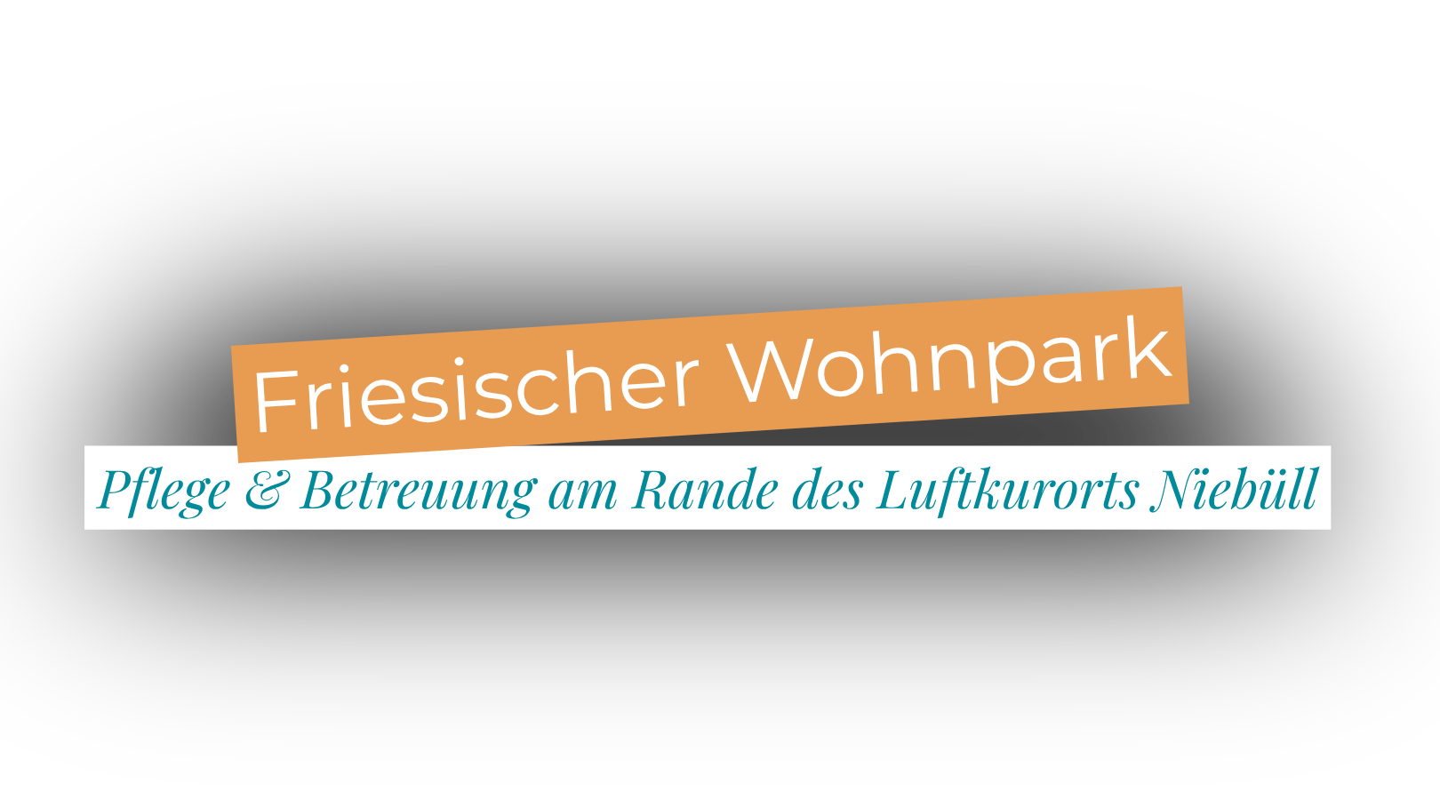 Schriftzug: Friesischer Wohnpark, Pflege & Betreuung