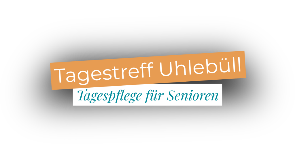 Schriftzug: Tagestreff Uhlebüll, Tagespflege für Senioren