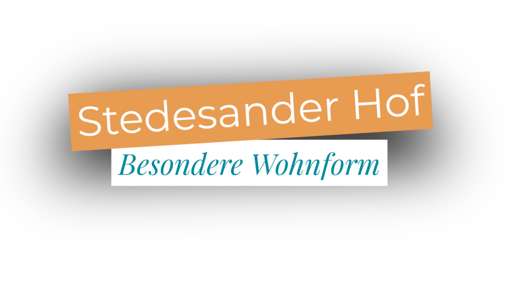 Schriftzug: Stedesander Hof, besondere Wohnform